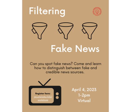 Filtering Fake News Workshop flyer, april 4, 1:00 - 2:00 pm, virtual