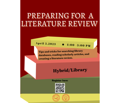 Preparing for Literature Review Workshop, April 5, 4:00 - 5:00, hybrid/Priddy Library