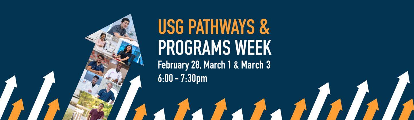 USG Pathways and Programs Week, February 28, March 1 and March 3, 6:00-7:30pm