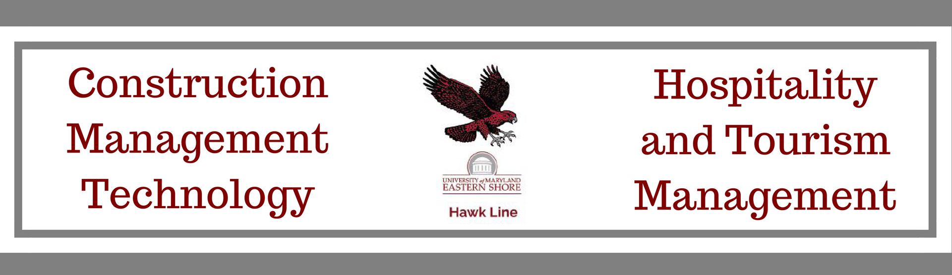 Hawk Line: Construction Management Technology and Hospitality and Tourism Management